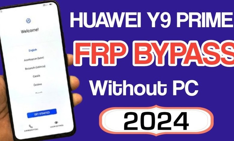 Huawei Y9 prime 2019 FRP Bypass latest security 2024 Huawei Y9 prime 2019 FRP Bypass latest security 2024