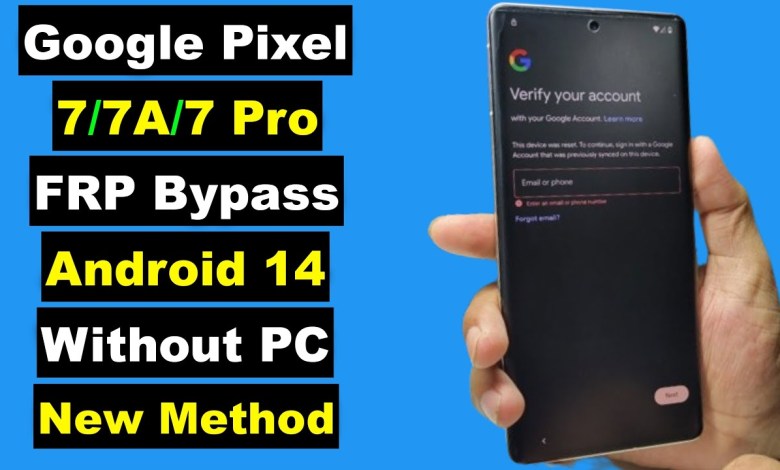 Google Pixel 7/7A/7 Pro Android 14 FRP Bypass Without Google Pixel 7/7A/7 Pro Android 14 FRP Bypass Without