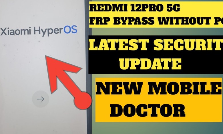 REDMI 12POR 5G FRP BAYPASS | XIAOMI HYPEROS | LATEST REDMI 12POR 5G FRP BAYPASS | XIAOMI HYPEROS | LATEST