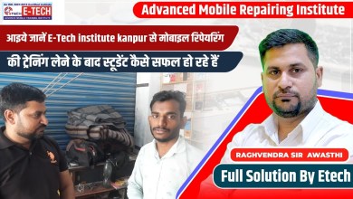 Mobile repairing training from E-Tech institute Kanpur Mobile repairing training from E-Tech institute Kanpur