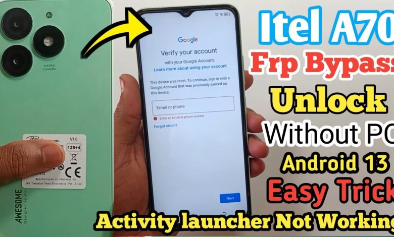 Itel A70 Frp Bypass Android 13 | itel A70 Frp bypass | Itel A70 Frp Bypass Android 13 | itel A70 Frp bypass |