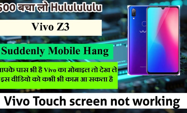 Vivo Z3 Touch screen not working Reset Restart Reboot Vivo Z3 Touch screen not working Reset Restart Reboot