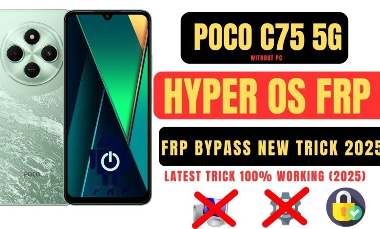 Unlocking Secrets: How to Bypass FRP on the Poco C75 5G with Android 14! Unlocking Secrets: How to Bypass FRP on the Poco C75 5G with Android 14!