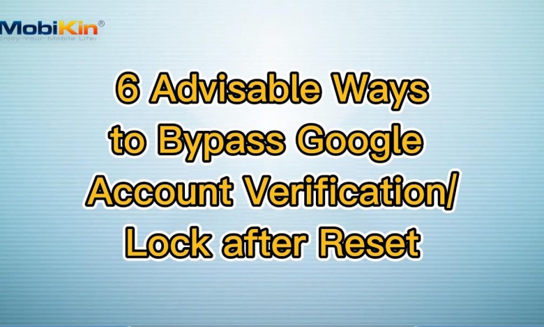 6 Advisable Ways to Bypass Google Account 6 Advisable Ways to Bypass Google Account