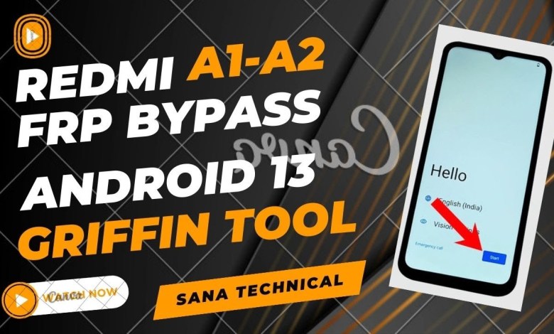 REDMI A1-A2 ANDROID VERSION 13 FRP BYPASS BY GRIFFIN REDMI A1-A2 ANDROID VERSION 13 FRP BYPASS BY GRIFFIN