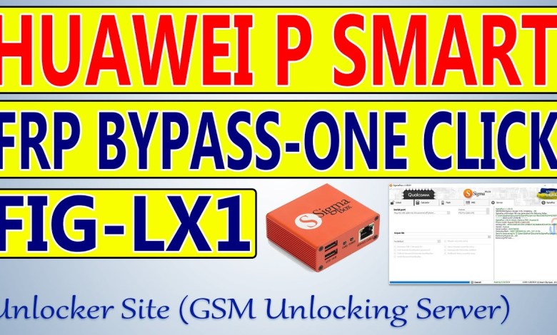 Huawei P Smart (FIG-LX1) FRP Bypass By Sigma Plus Huawei P Smart (FIG-LX1) FRP Bypass By Sigma Plus