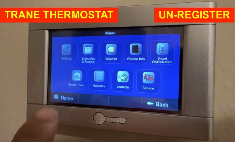 TRANE THERMOSTAT XL824 – HOW TO UN-REGISTER / RESET TRANE THERMOSTAT XL824 – HOW TO UN-REGISTER / RESET
