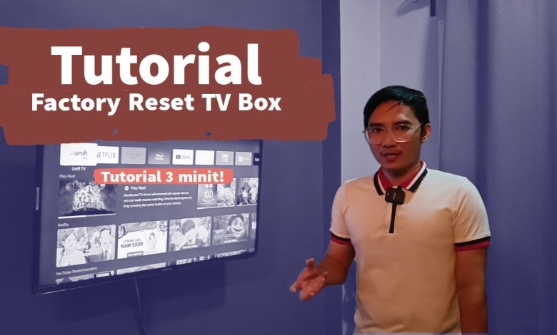 Tutorial Factory Reset TV Box/TV Stick Tutorial Factory Reset TV Box/TV Stick