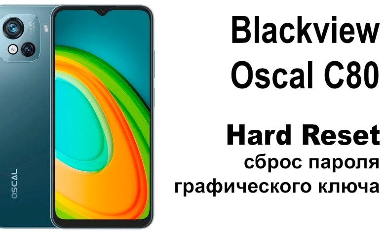 Blackview Oscal C80. Reset graphic key or Blackview Oscal C80. Reset graphic key or