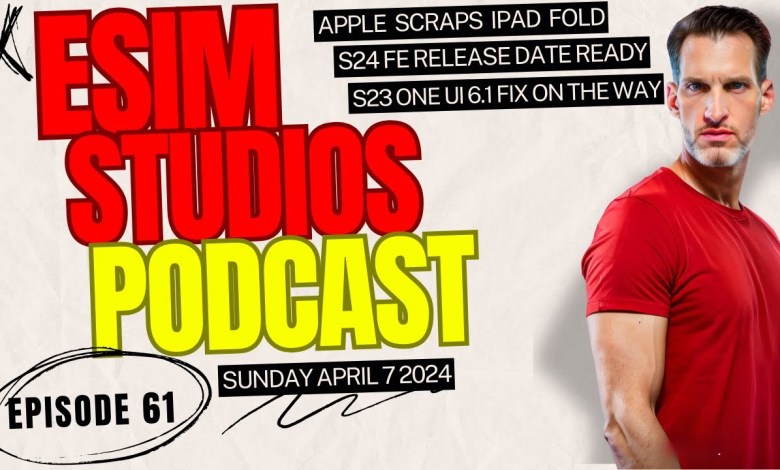 eSIM Studios Podcast Ep 61 | apple Scraps iPad Fold | eSIM Studios Podcast Ep 61 | apple Scraps iPad Fold |