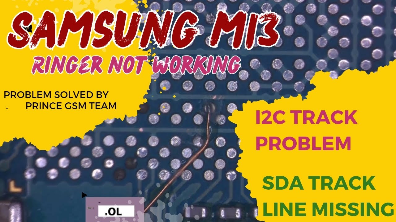 Samsung M13 Ringer Not Working|| I2C Track problem || Samsung M13 Ringer Not Working|| I2C Track problem ||