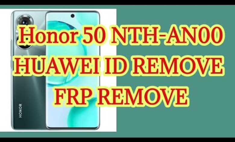 HONOR 50 NTH-AN00 Remove Huawei Id HONOR 50 NTH-AN00 Remove Huawei Id