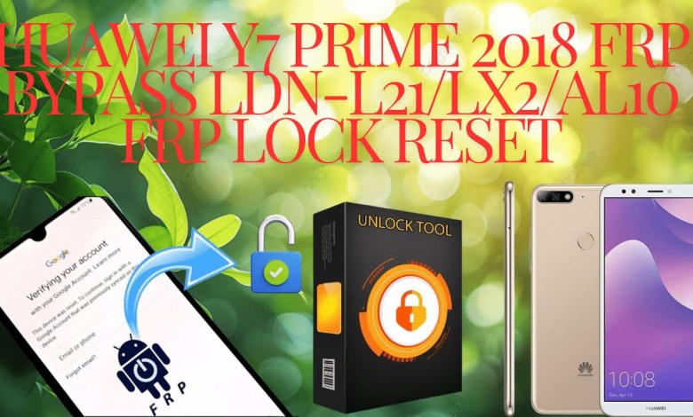 HUAWEI Y7 PRIME 2018 FRP BYPASS LDN-L21/LX2/AL10 FRP HUAWEI Y7 PRIME 2018 FRP BYPASS LDN-L21/LX2/AL10 FRP