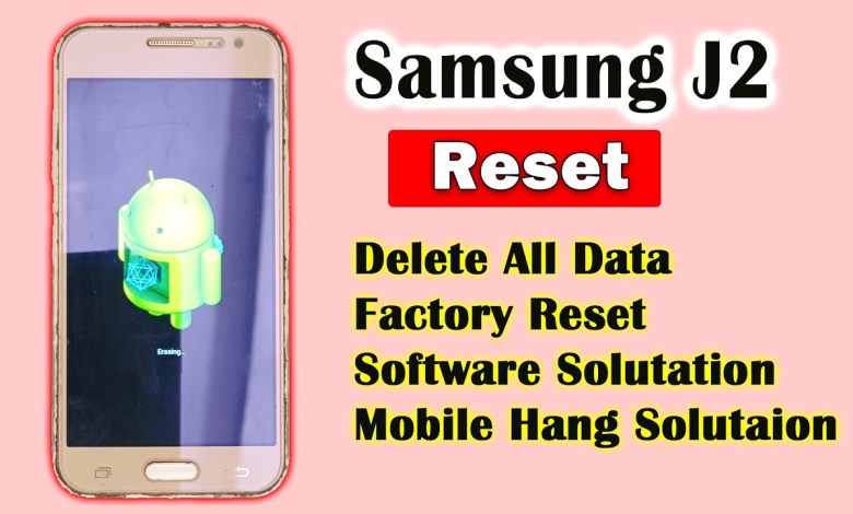 How to samsung J2 Reset | samsung J2 factory reset How to samsung J2 Reset | samsung J2 factory reset