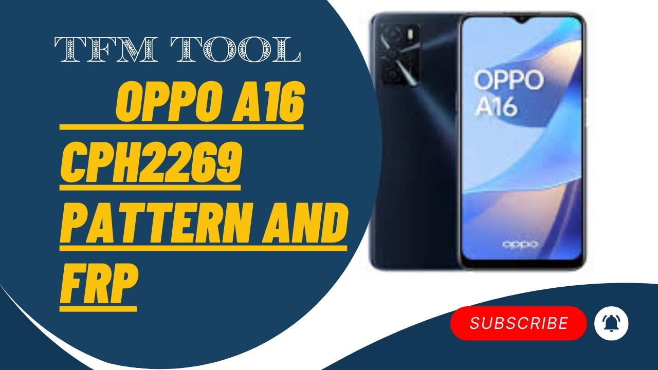 Oppo A16 CPH2269 Pattern ad frp Remove by TFM Tool Oppo A16 CPH2269 Pattern ad frp Remove by TFM Tool