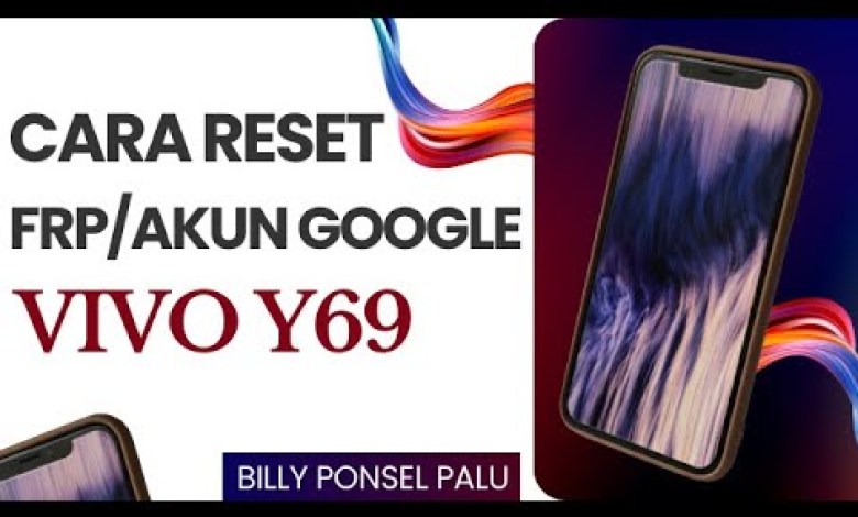 HOW TO RESET GOOGLE ACCOUNT / FRP VIVO Y69 HOW TO RESET GOOGLE ACCOUNT / FRP VIVO Y69