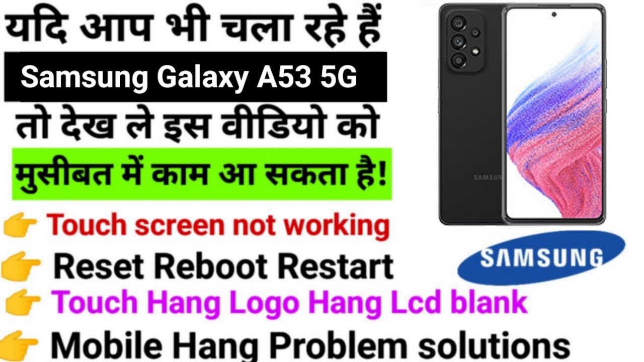 Samsung A53 5G Touch screen not working Touch Hang Logo Samsung A53 5G Touch screen not working Touch Hang Logo