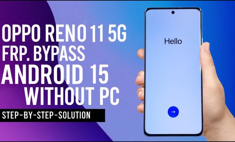 Unlocking Secrets: How to Bypass FRP on Oppo Reno 11 5G with Android 15 and Google Account! Unlocking Secrets: How to Bypass FRP on Oppo Reno 11 5G with Android 15 and Google Account!