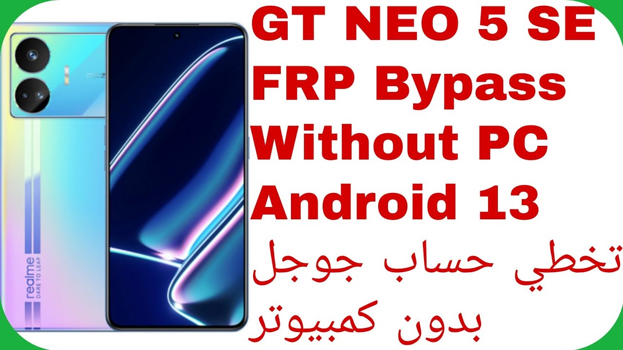 Realme GT NEO 5 SE (RMX3701) FRP Bypass Without PC Realme GT NEO 5 SE (RMX3701) FRP Bypass Without PC