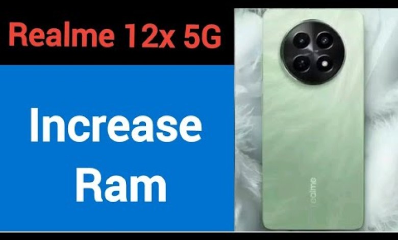 how to increase ram in Realme 12x 5G, how to extend ram how to increase ram in Realme 12x 5G, how to extend ram
