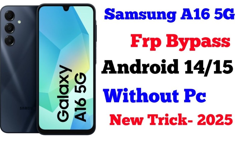 Unlock the Mystery: How to Bypass FRP on Samsung A16 5G with Android 14 | A16 Google Unlock the Mystery: How to Bypass FRP on Samsung A16 5G with Android 14 | A16 Google