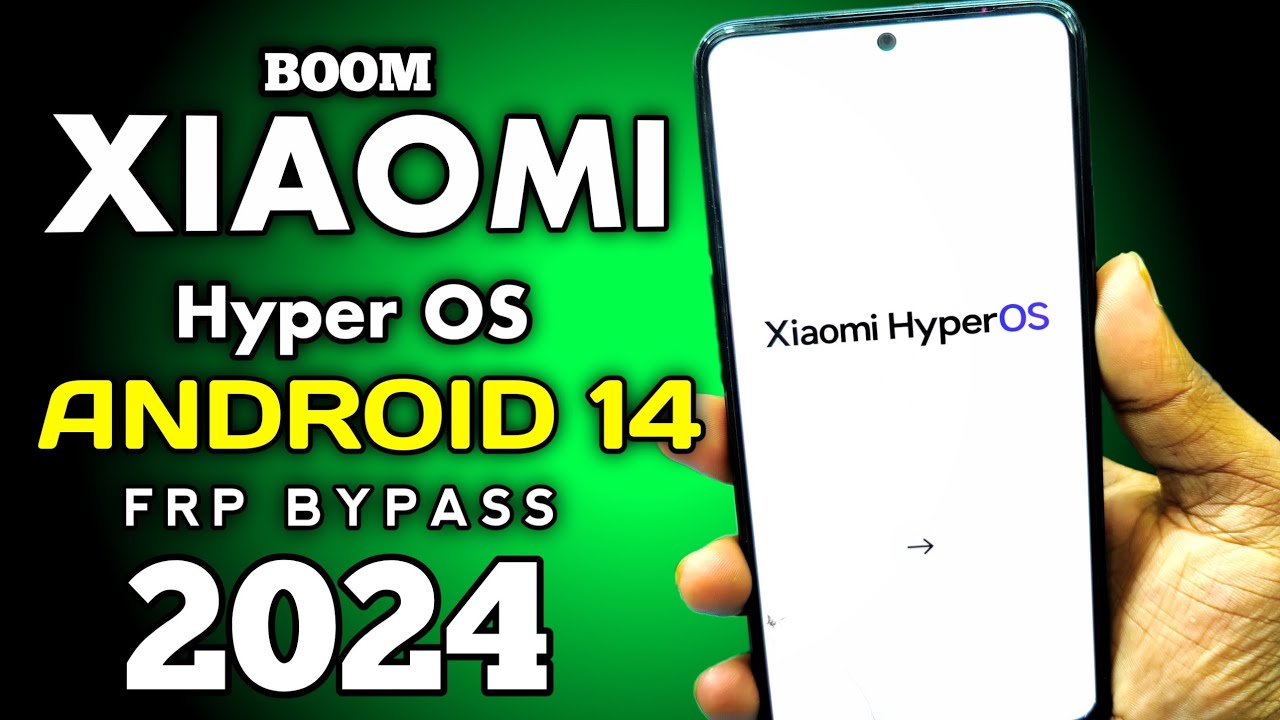 All Xiaomi Android 14 FRP Bypass HyperOS | Redmi All Xiaomi Android 14 FRP Bypass HyperOS | Redmi