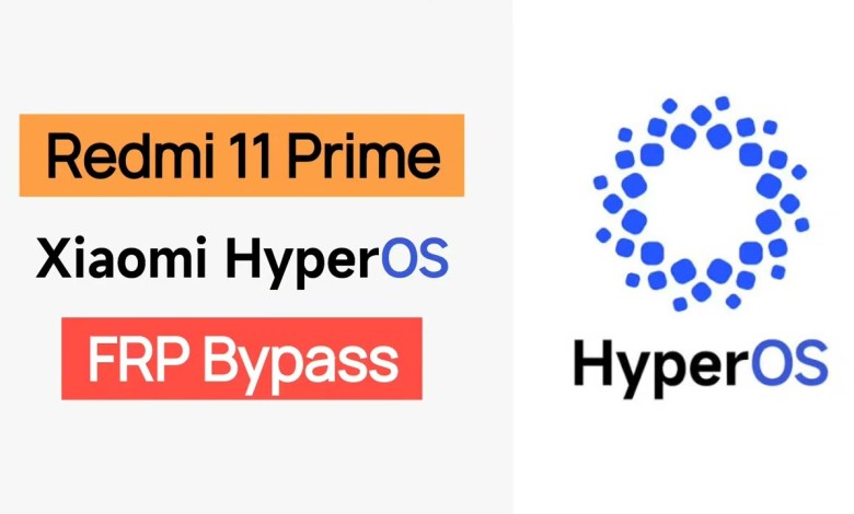 Redmi 11 Prime FRP Unlock | Latest HyperOS FRP Bypass | Redmi 11 Prime FRP Unlock | Latest HyperOS FRP Bypass |