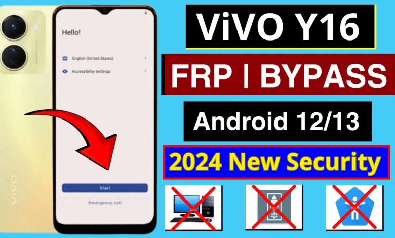 ViVO Y16 Frp Bypass 2024 New Security Android 12/13 ViVO Y16 Frp Bypass 2024 New Security Android 12/13