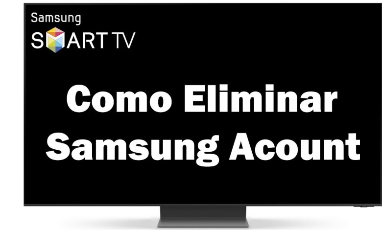 How to delete Samsung smart TV account without How to delete Samsung smart TV account without