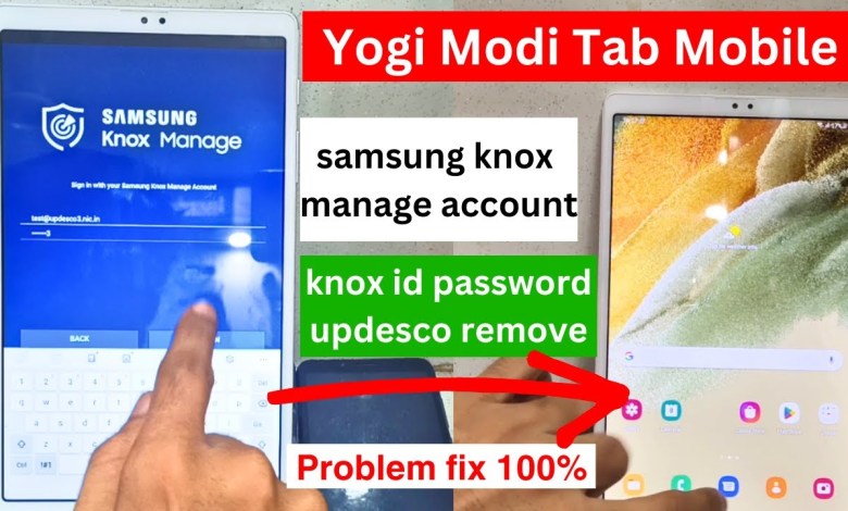 Yogi Modi Tab Mobile Knox manage Account Problem Yogi Modi Tab Mobile Knox manage Account Problem