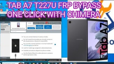 TAB A7 T227U FRP BYPASS ONE CLICK WITH CHIMERA TAB A7 T227U FRP BYPASS ONE CLICK WITH CHIMERA