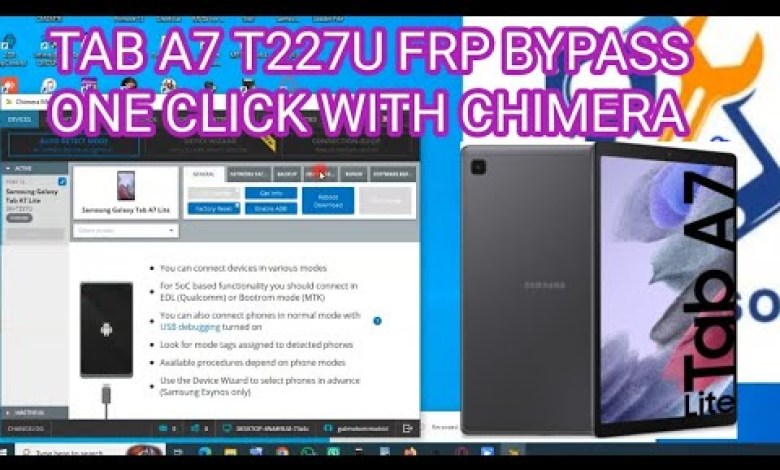 TAB A7 T227U FRP BYPASS ONE CLICK WITH CHIMERA TAB A7 T227U FRP BYPASS ONE CLICK WITH CHIMERA