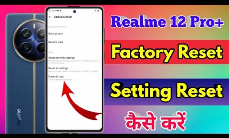 how to reset realme 12 pro plus | realme 12 pro plus how to reset realme 12 pro plus | realme 12 pro plus
