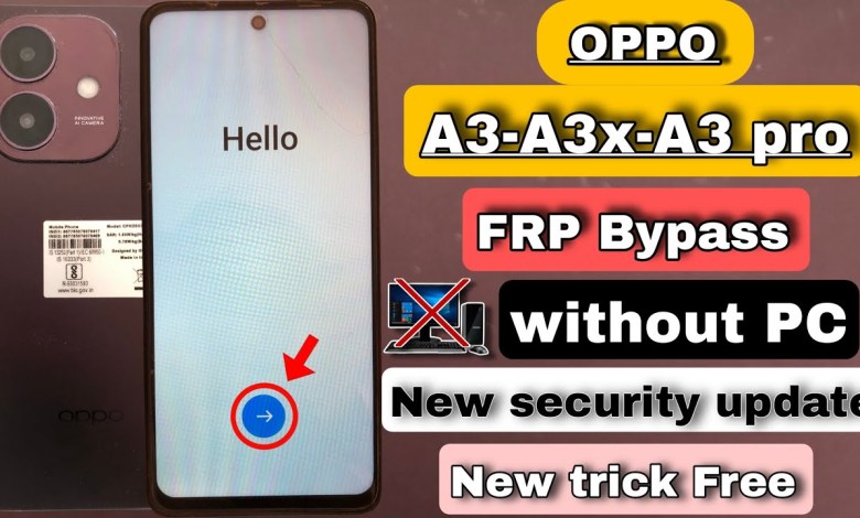 Unveiling the Secrets: OPPO A3/A3x/A3 Pro FRP Bypass After the Latest Security Update! Unveiling the Secrets: OPPO A3/A3x/A3 Pro FRP Bypass After the Latest Security Update!