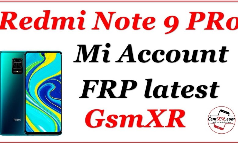 Redmi Note 9 pro mi account frp one click by GSMXR Redmi Note 9 pro mi account frp one click by GSMXR