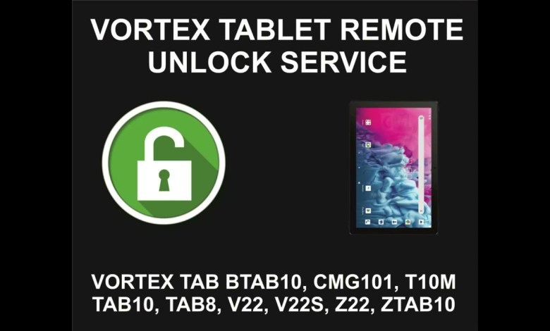 Vortex Tablet Remote Unlock Service, All Vortex Tablet Vortex Tablet Remote Unlock Service, All Vortex Tablet