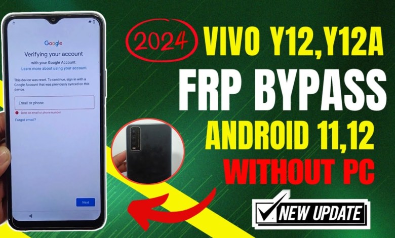 VIVO Y12S,Y12A FRP BYPASS ANDROID 12 | All VIVO VIVO Y12S,Y12A FRP BYPASS ANDROID 12 | All VIVO