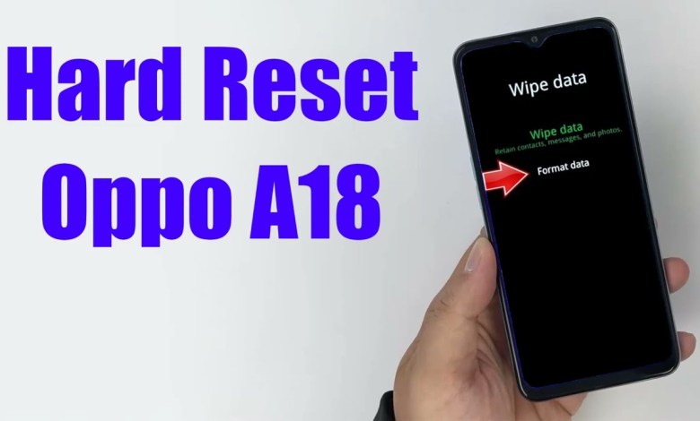 Hard Reset Oppo A18 | Factory Reset Remove Hard Reset Oppo A18 | Factory Reset Remove