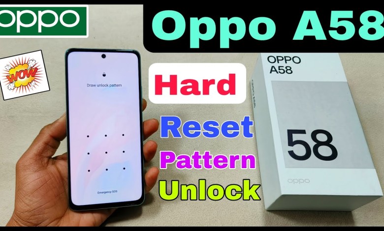 Oppo A58 Hard Reset | Oppo CPH2577 Pattern Lock Remove Oppo A58 Hard Reset | Oppo CPH2577 Pattern Lock Remove