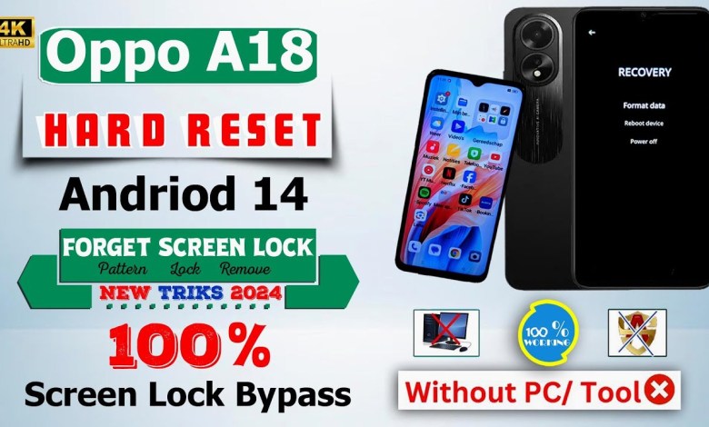 Oppo A18 Hard Reset Andriod14 Without Pc || Oppo A18 Oppo A18 Hard Reset Andriod14 Without Pc || Oppo A18