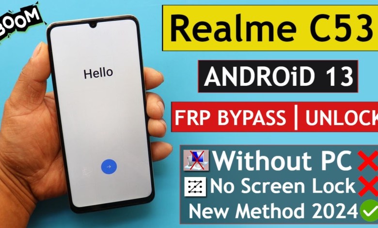 Realme C53 (RMX3760) Frp Bypass/Unlock Without PC – Realme C53 (RMX3760) Frp Bypass/Unlock Without PC –