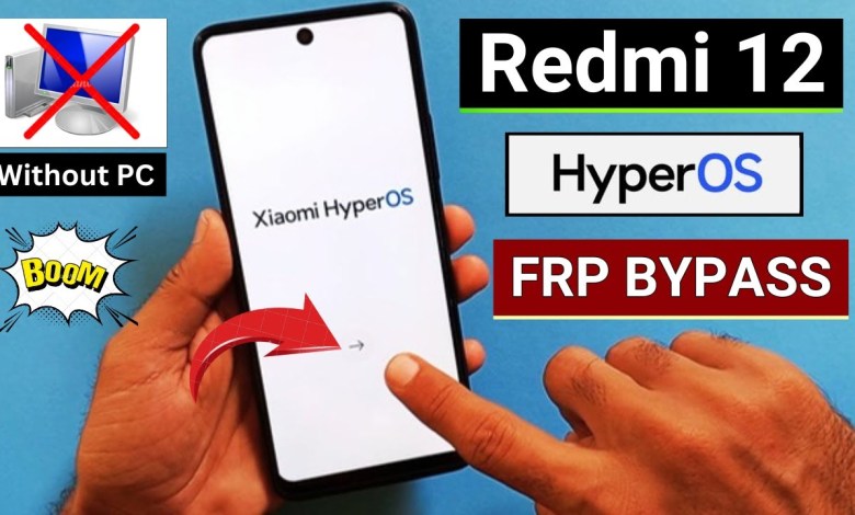 Redmi 12 HyperOS Frp Bypass/Unlock Without PC Android Redmi 12 HyperOS Frp Bypass/Unlock Without PC Android