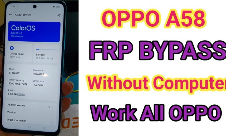 New method for bypassing FRP on the OPPO A58 without using a PC using Android 14 New method for bypassing FRP on the OPPO A58 without using a PC using Android 14