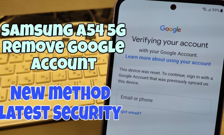 Samsung A54 (SM-A546B), Remove Google Account, Samsung A54 (SM-A546B), Remove Google Account,