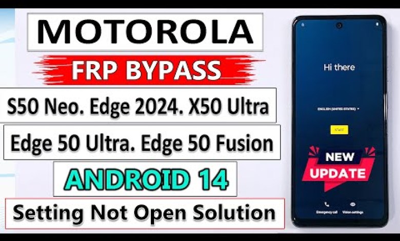 Unlock Motorola FRP on Android 14: What’s the deal with Moto S50 Neo/ Edge? Unlock Motorola FRP on Android 14: What’s the deal with Moto S50 Neo/ Edge?