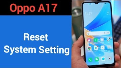How to reset system setting, Oppo A17 system setting How to reset system setting, Oppo A17 system setting