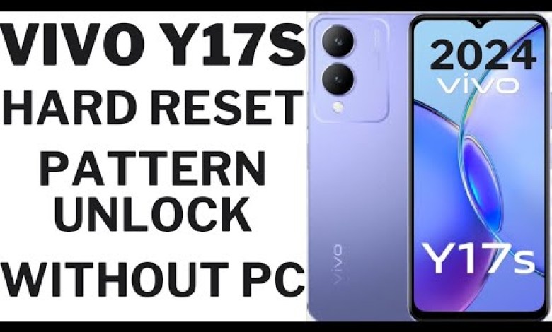 Vivo y17s hard reset || vivo y17s pattern unlock 2024 Vivo y17s hard reset || vivo y17s pattern unlock 2024