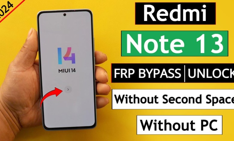 Redmi Note 13 MiUi 14 Frp Bypass/Unlock Google Account Redmi Note 13 MiUi 14 Frp Bypass/Unlock Google Account