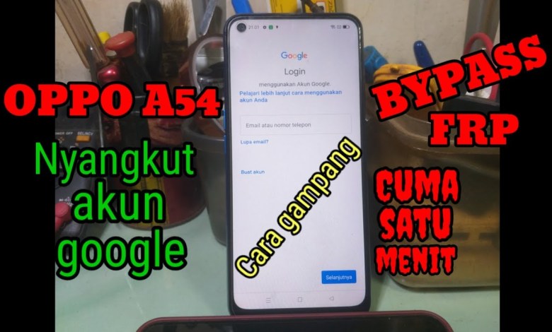 How to bypass Oppo A54 FRP, stuck in Google account How to bypass Oppo A54 FRP, stuck in Google account