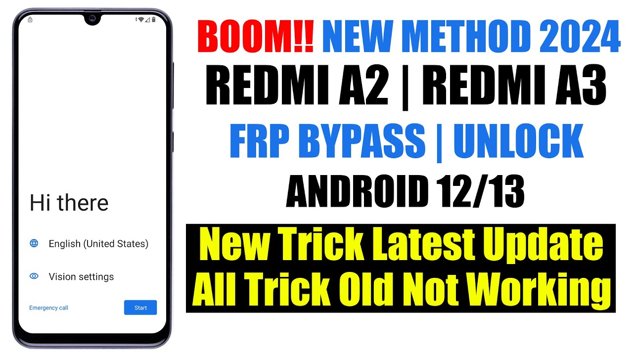 Redmi A2 | A3 FRP Bypass/Unlock 2024 Android 13 – Redmi A2 | A3 FRP Bypass/Unlock 2024 Android 13 –